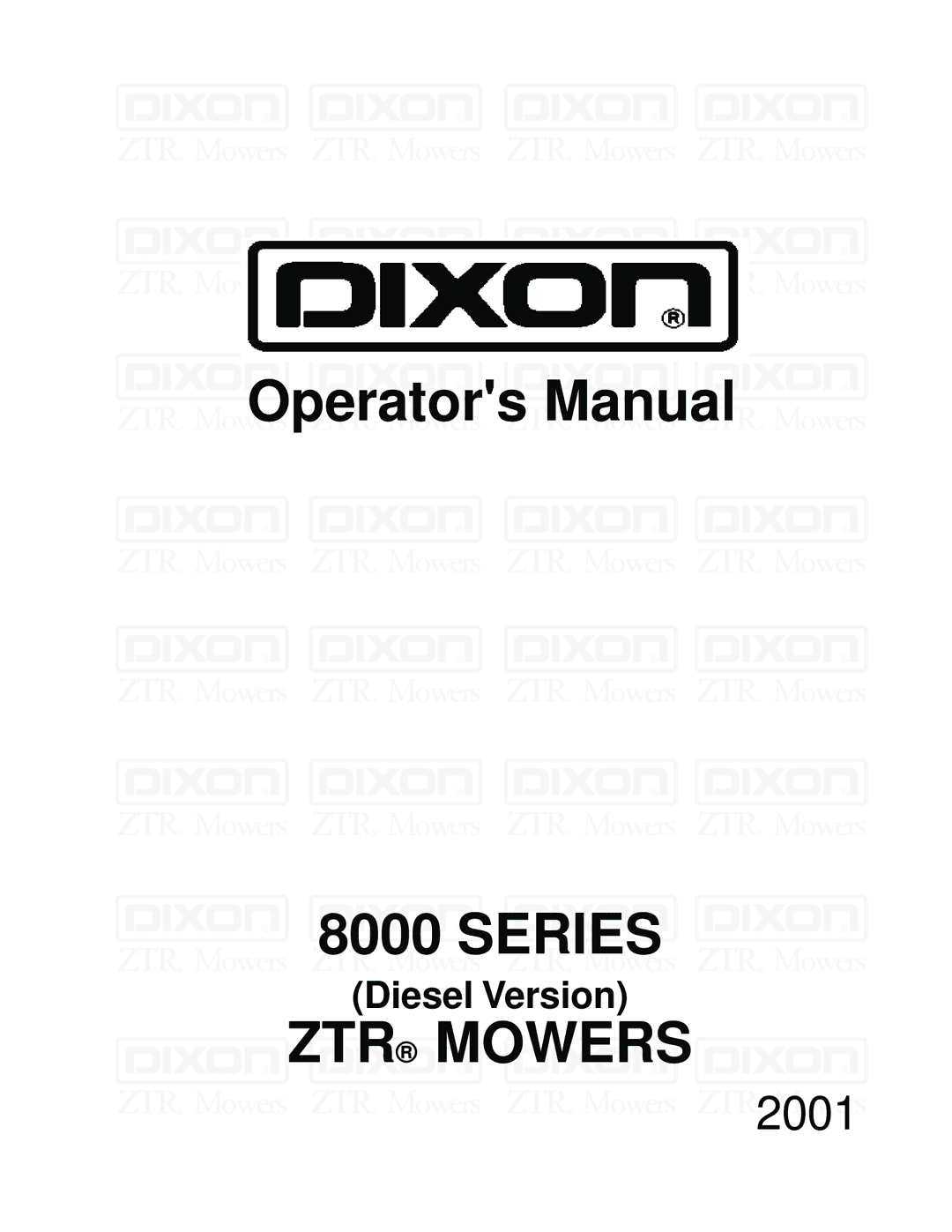 Dixon ZTR 8026D manual ZTR Mowers 