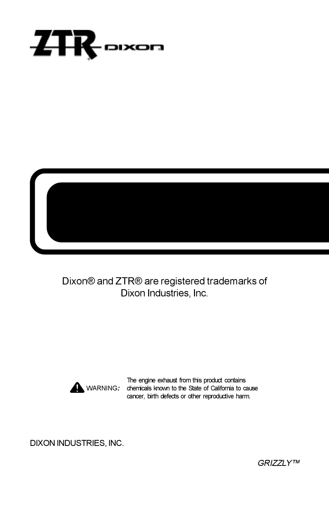 Dixon ZTR GRIZZLY manual Dixon INDUSTRIES, INC 