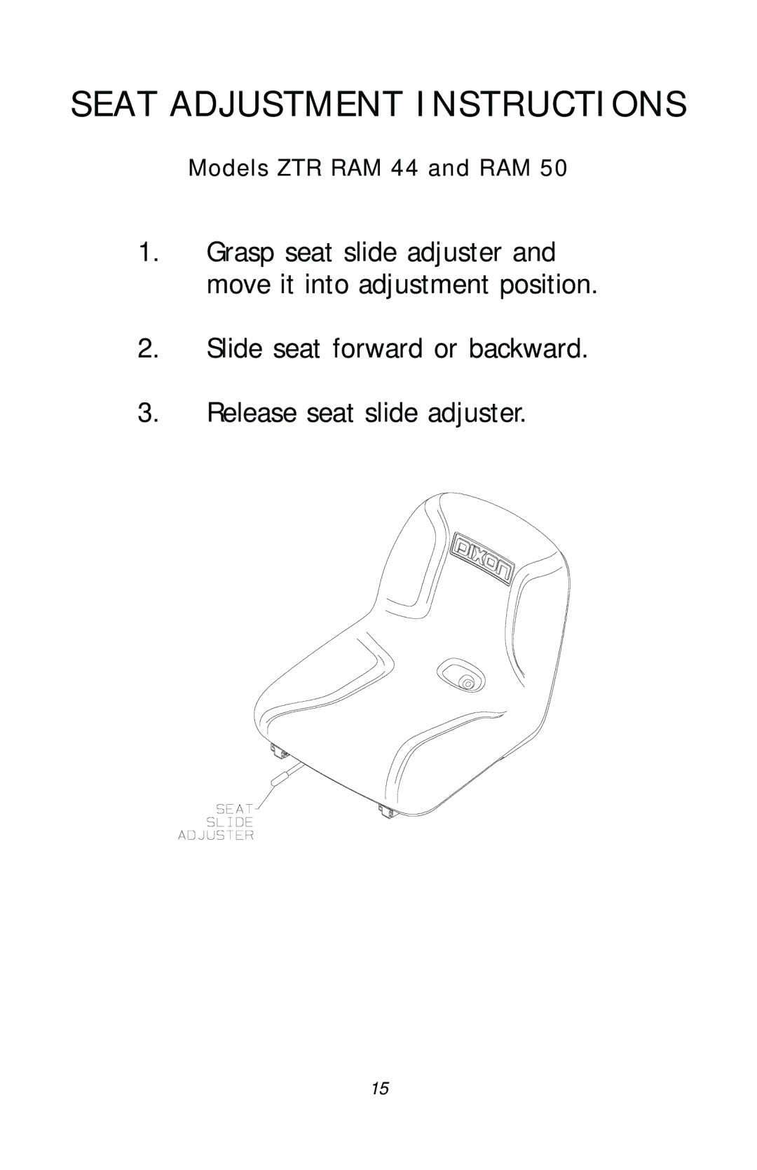 Dixon 17411-1103, ZTR RAM 50 manual Seat Adjustment Instructions 