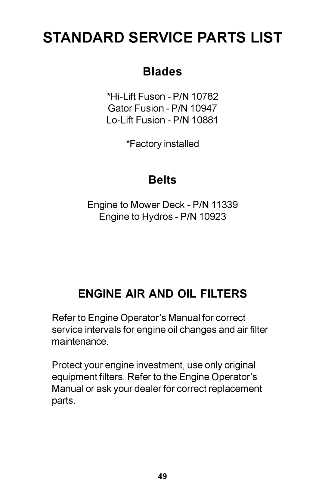 Dixon ZTR manual Standard Service Parts List, Blades, Belts, Engine AIR and OIL Filters 