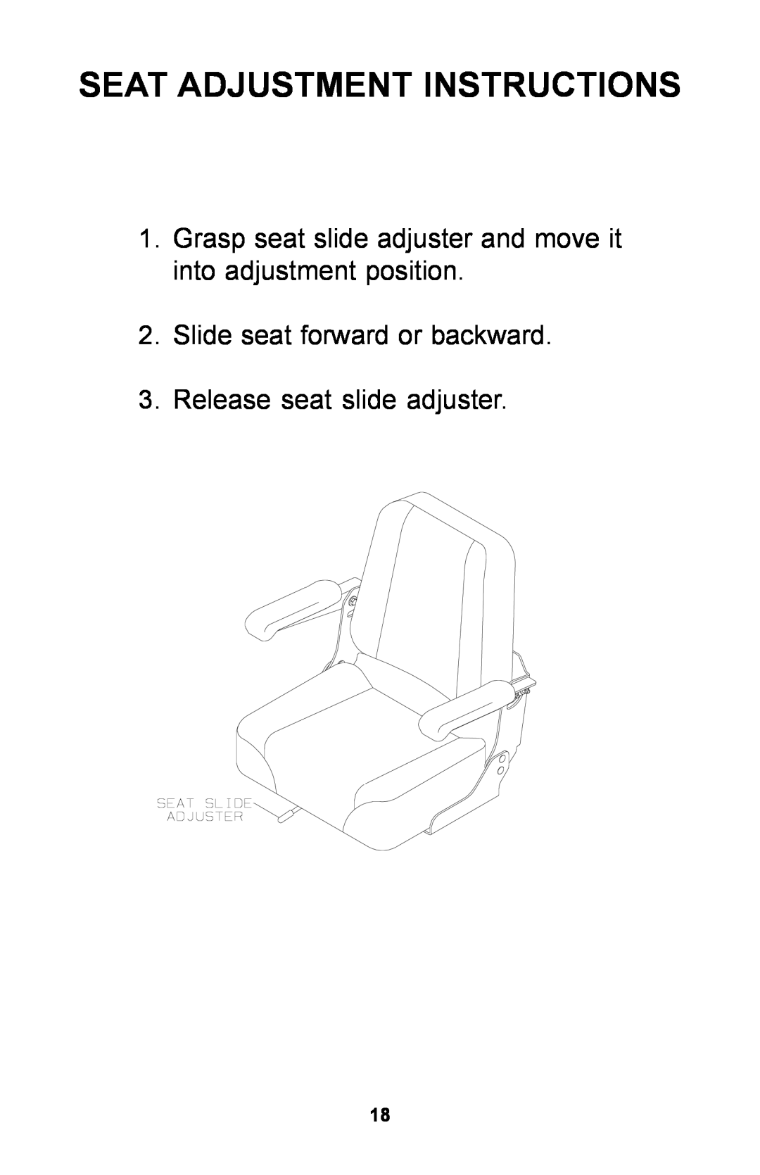 Dixon ZTR manual Seat Adjustment Instructions, Grasp seat slide adjuster and move it into adjustment position 