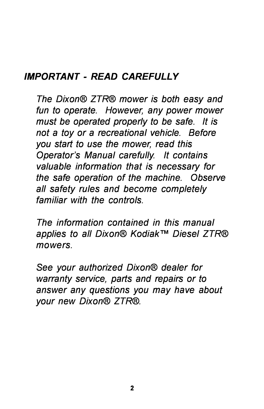 Dixon ZTR manual Important - Read Carefully 