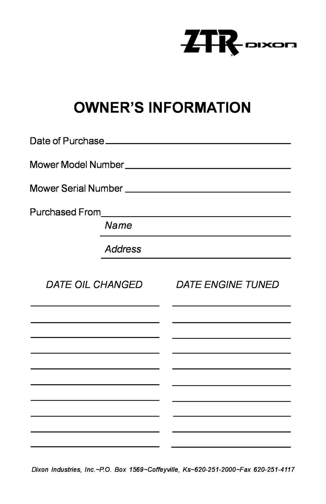 Dixon ZTR manual Owner’S Information, Name Address, Date Oil Changed, Date Engine Tuned 