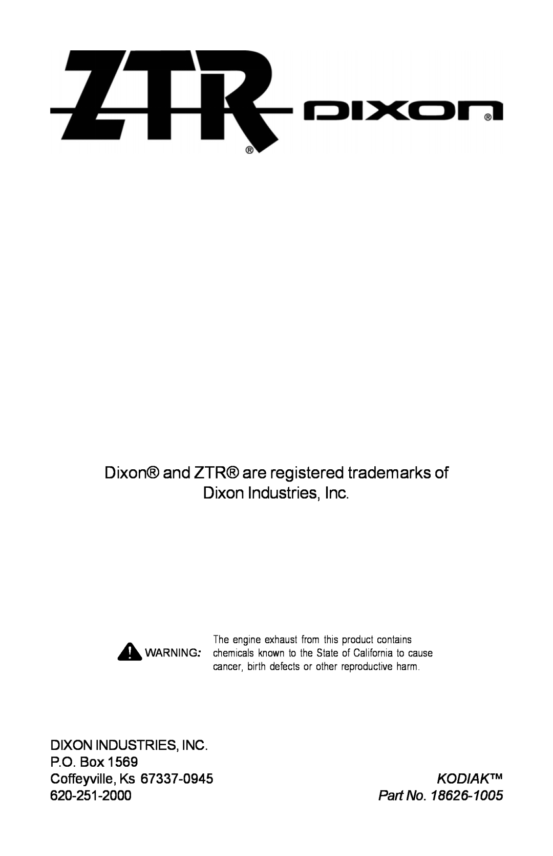 Dixon manual Dixon and ZTR are registered trademarks of Dixon Industries, Inc, P.O. Box, Coffeyville, Ks 