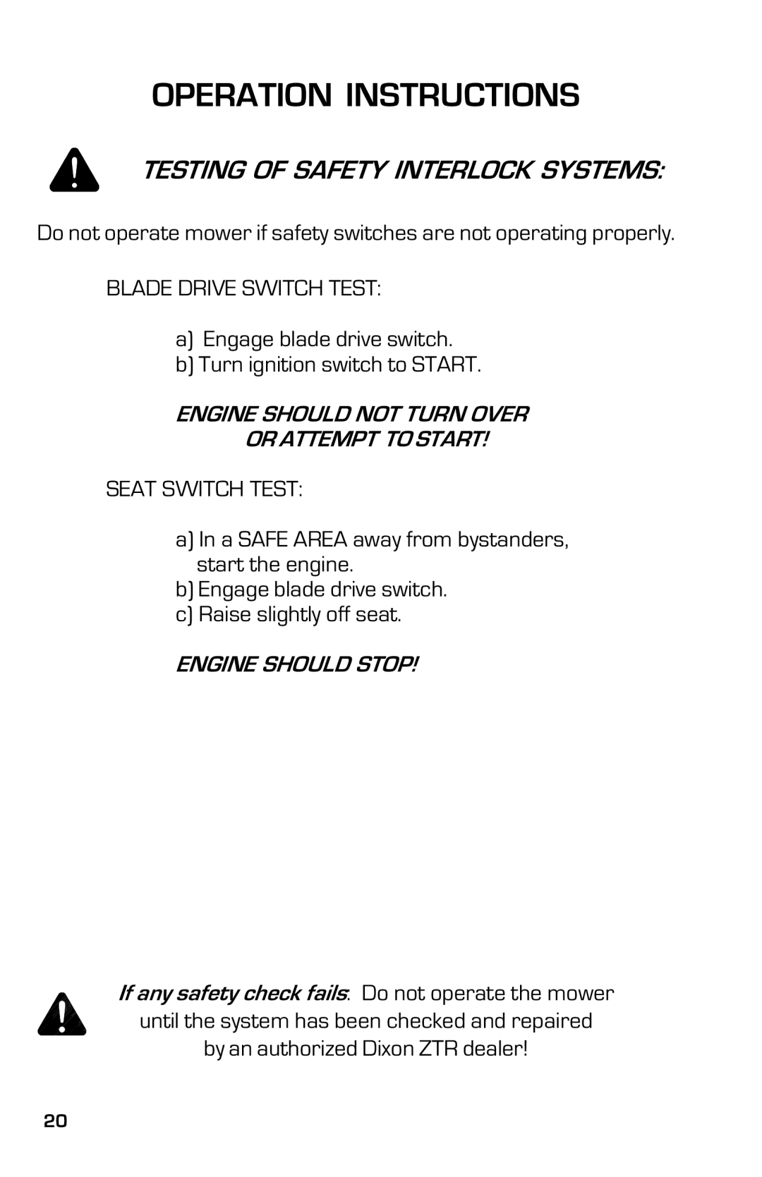 Dixon ZTRCLASSIC manual Testing of Safety Interlock Systems, Blade Drive Switch Test, Engine should Stop 