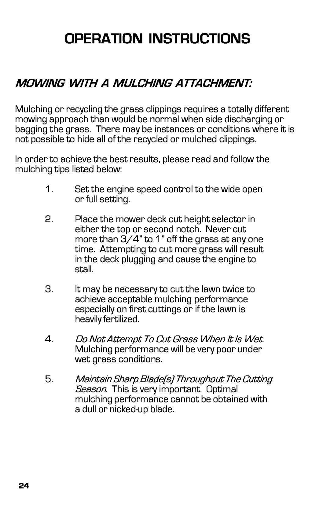 Dixon ZTRCLASSIC manual Mowing With A Mulching Attachment, Operation Instructions 
