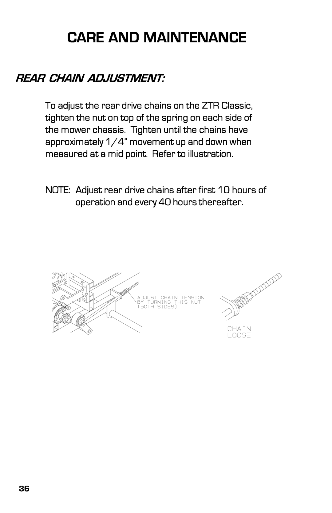 Dixon ZTRCLASSIC manual Rear Chain Adjustment, Care And Maintenance 