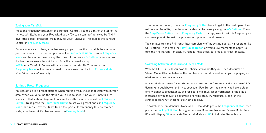 DLO DLZ62000 manual TuningYour TuneStik, Settinga Preset Frequency, Switching between Monaural and Stereo Mode 
