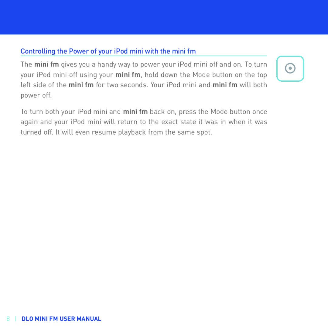 DLO M73000-050812-B manual Controlling the Power of your iPod mini with the mini fm 