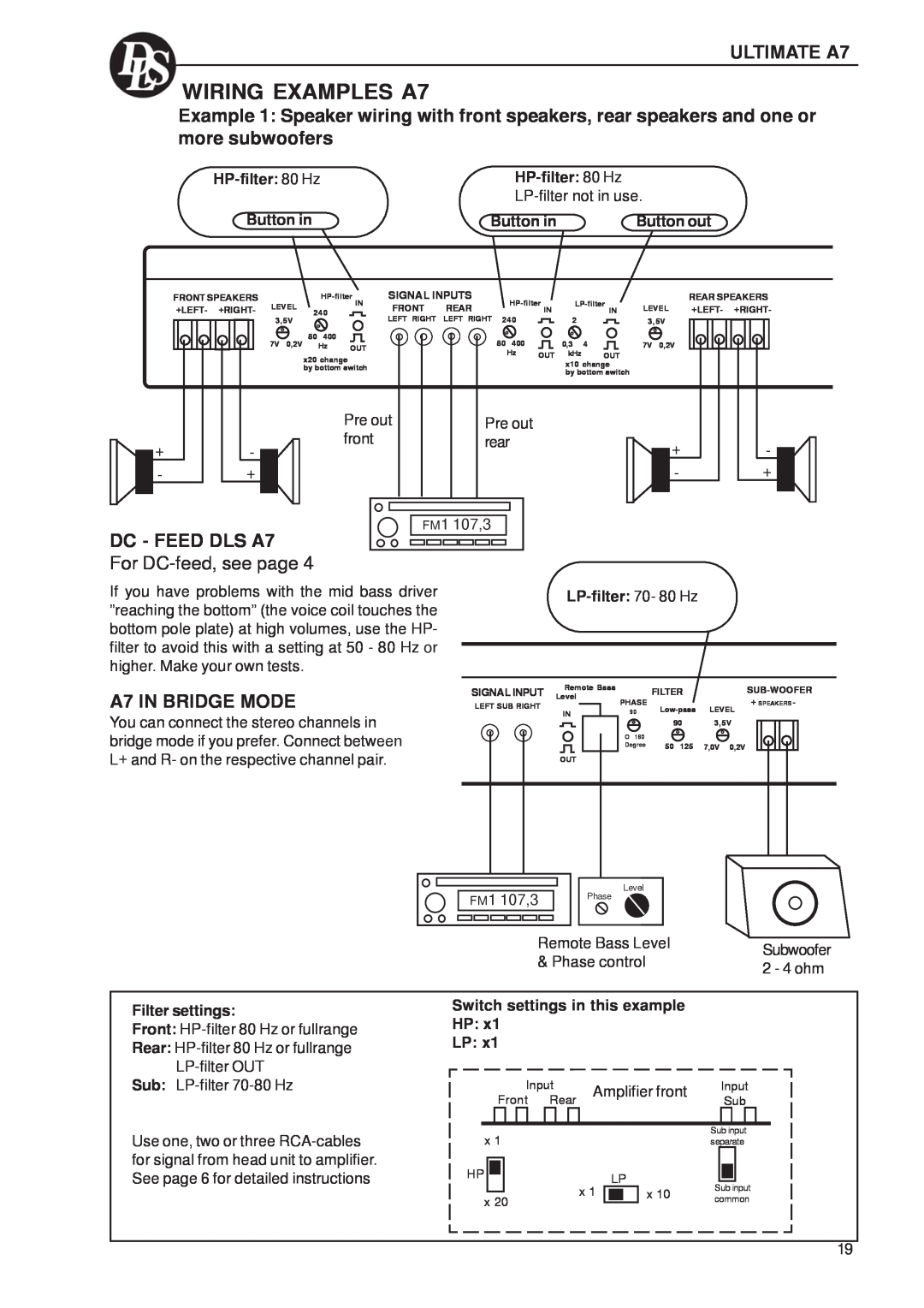 DLS Svenska AB A1, A5, A2, A6 WIRING EXAMPLES A7, DC - FEED DLS A7, For DC-feed,see page, A7 IN BRIDGE MODE, HP-filter 80 Hz 