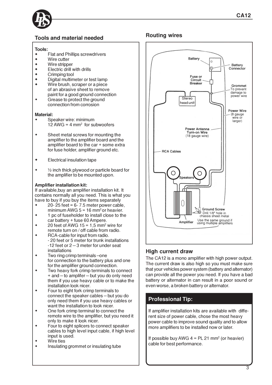 DLS Svenska AB DLS CA12 warranty CA12 Tools and material needed Routing wires, High current draw, Professional Tip 