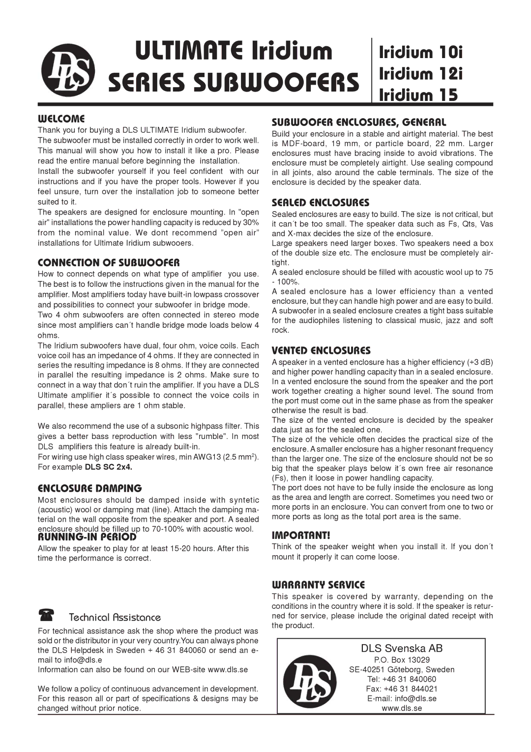 DLS Svenska AB IRIDIUM 15, IRIDIUM 10I warranty Welcome, Connection of Subwoofer, Enclosure Damping, RUNNING-IN Period 