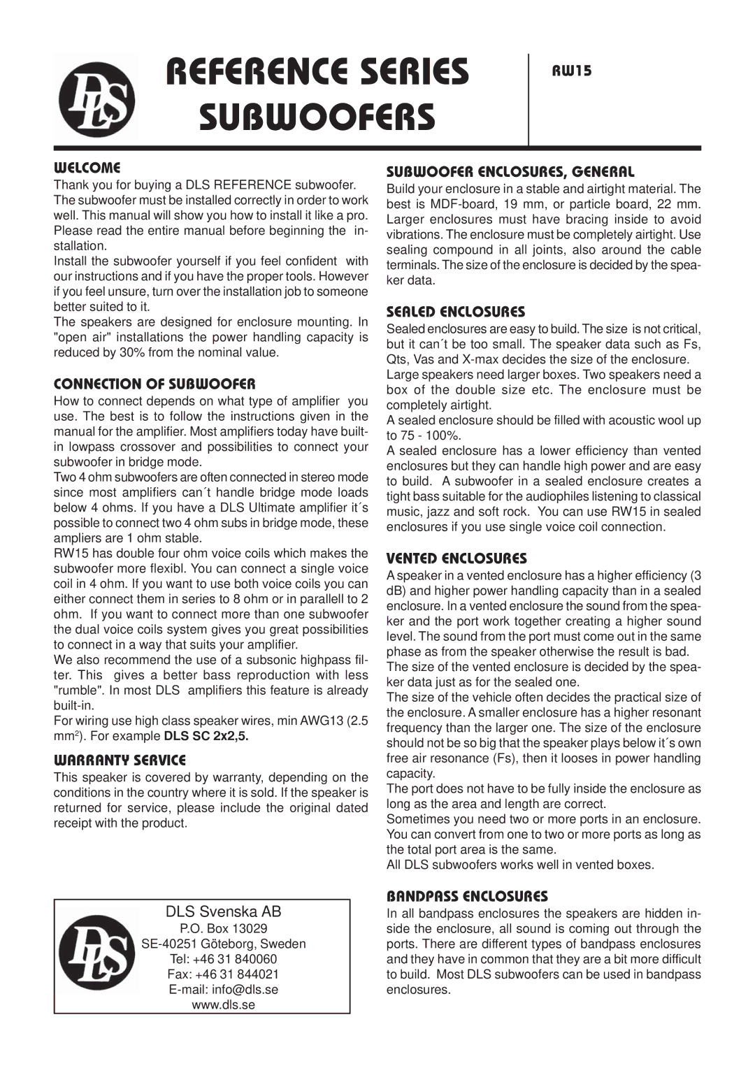 DLS Svenska AB RW15 warranty Welcome, Connection of Subwoofer, Warranty Service, Subwoofer ENCLOSURES, General 