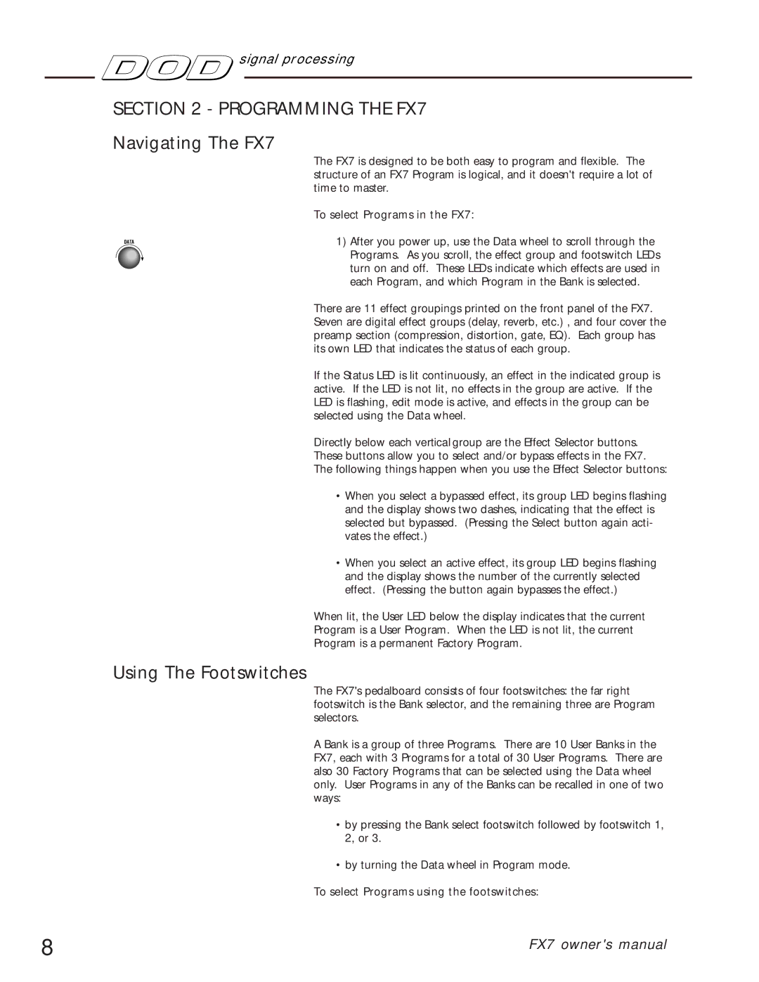 DOD owner manual Programming the FX7 Navigating The FX7, Using The Footswitches, To select Programs in the FX7 