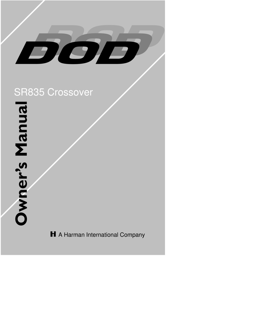 DOD owner manual SR835 Crossover, A Harman International Company 
