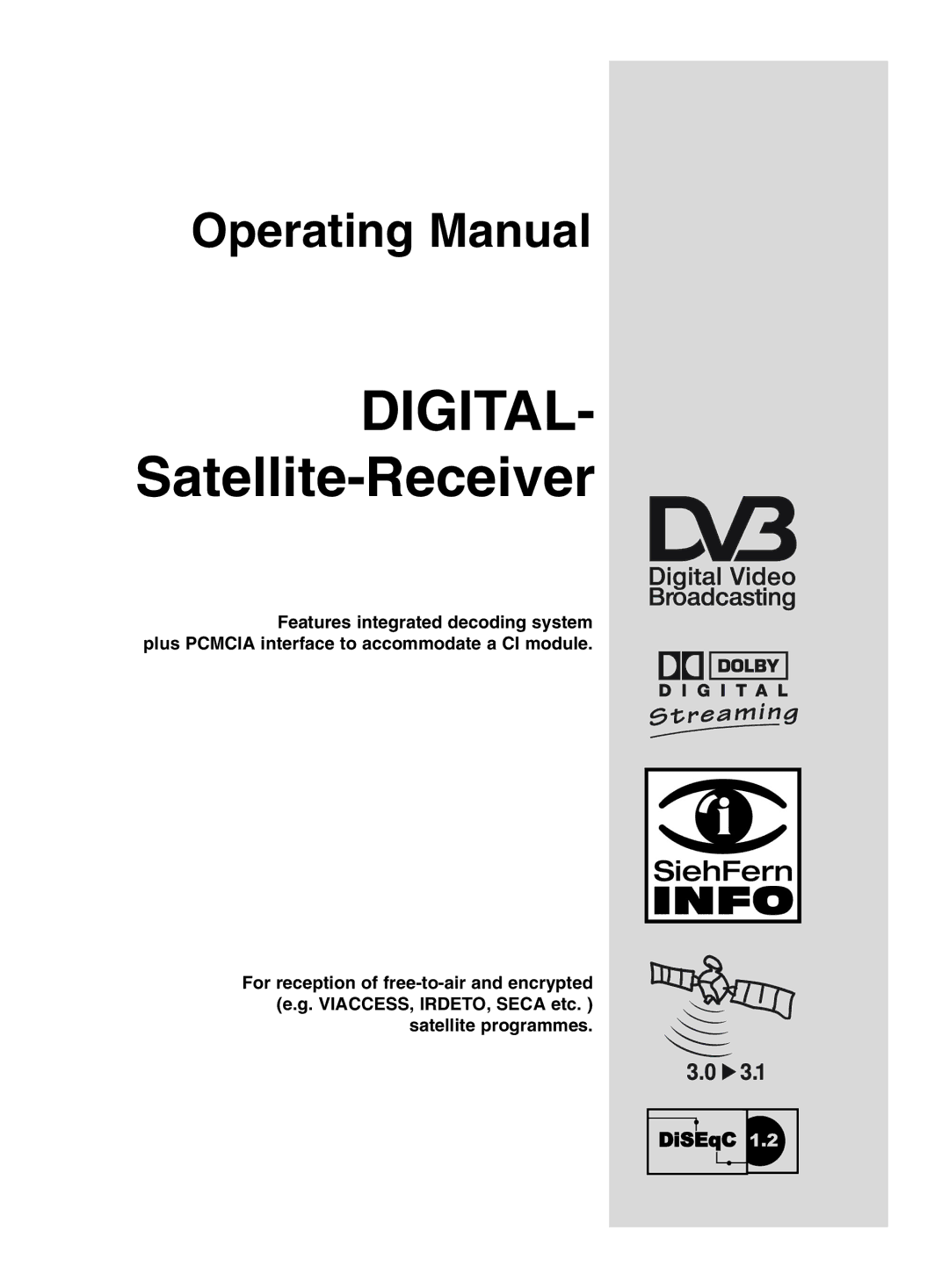 Dolby Laboratories Digital-Satellite-Receiver manual DIGITAL- Satellite-Receiver 