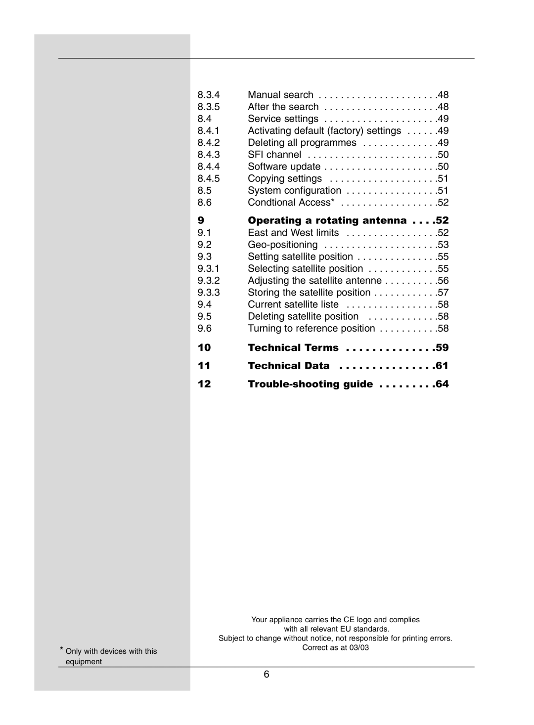 Dolby Laboratories Digital-Satellite-Receiver manual Only with devices with this equipment 