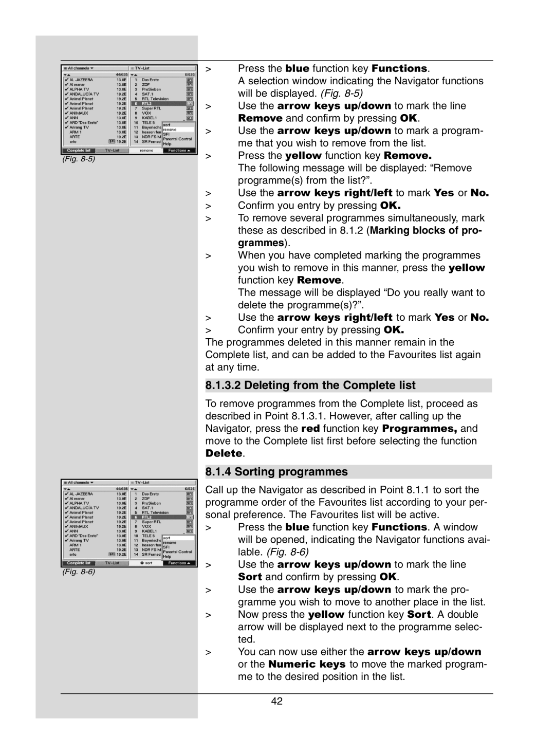 Dolby Laboratories Digital-Satellite-Receiver manual Deleting from the Complete list, Sorting programmes 