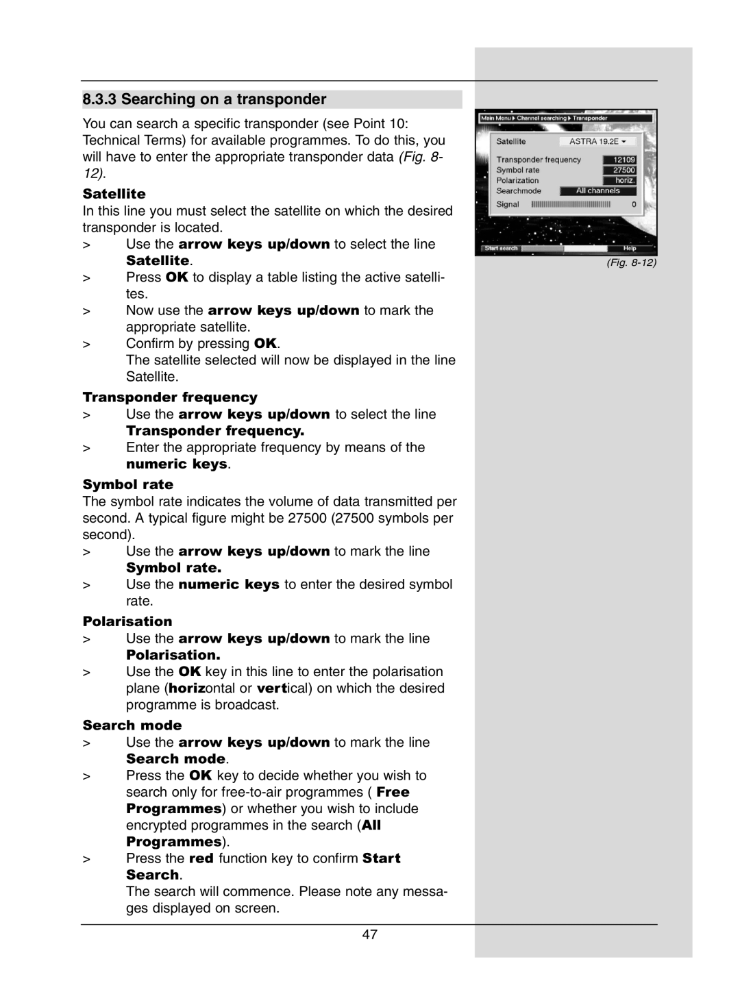 Dolby Laboratories Digital-Satellite-Receiver manual Searching on a transponder 