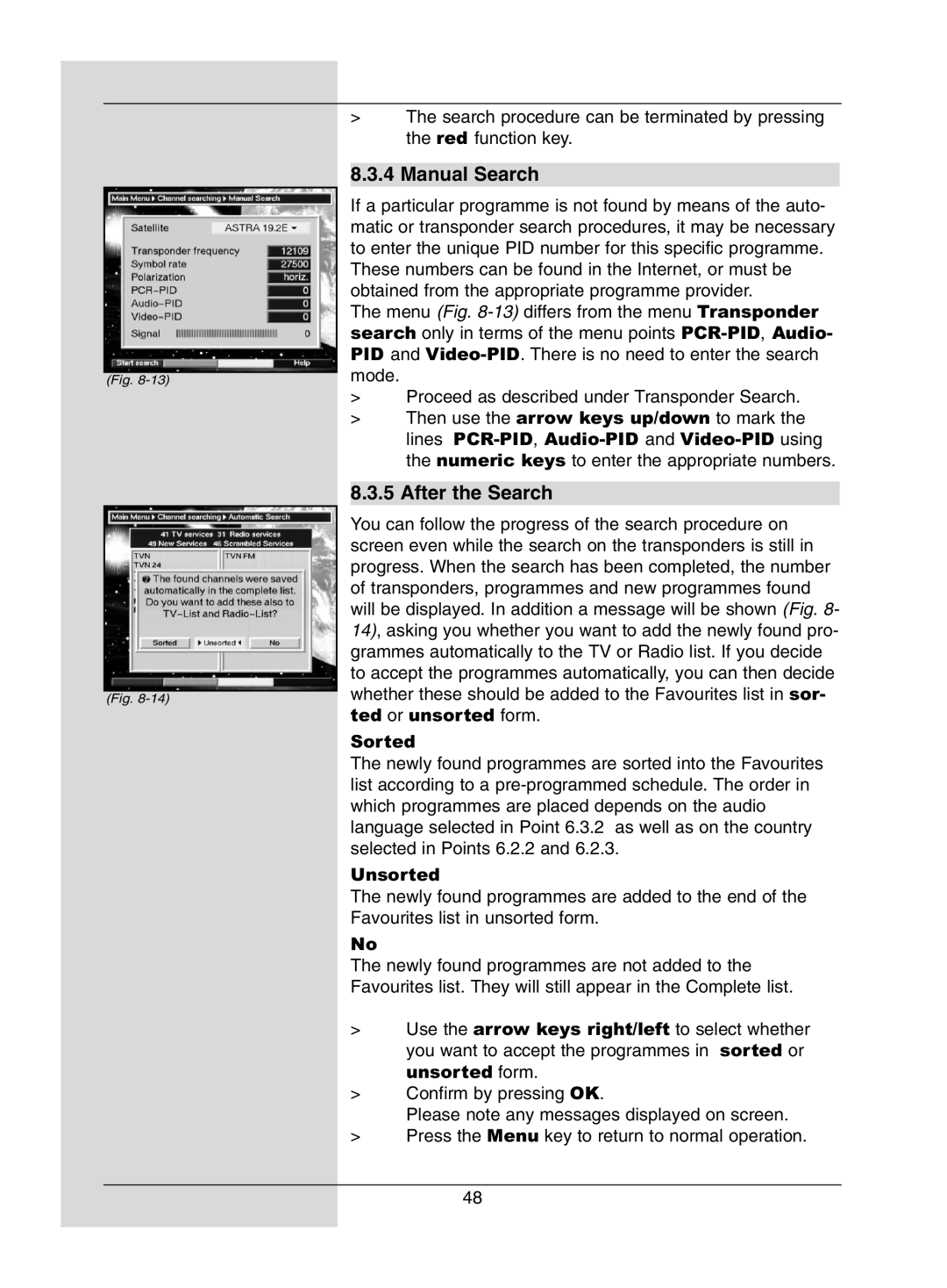 Dolby Laboratories Digital-Satellite-Receiver manual Manual Search, After the Search 