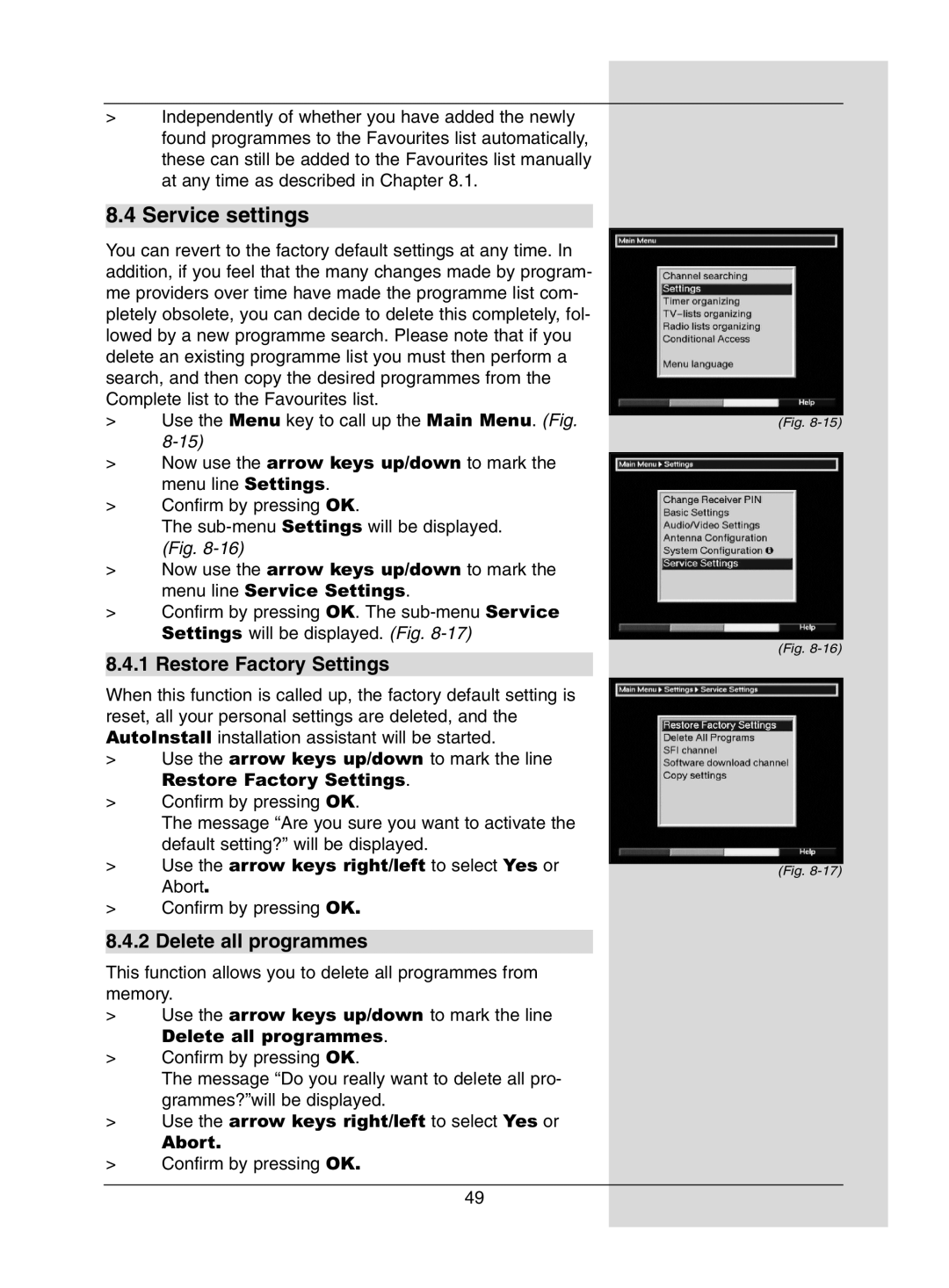 Dolby Laboratories Digital-Satellite-Receiver manual Service settings, Restore Factory Settings, Delete all programmes 