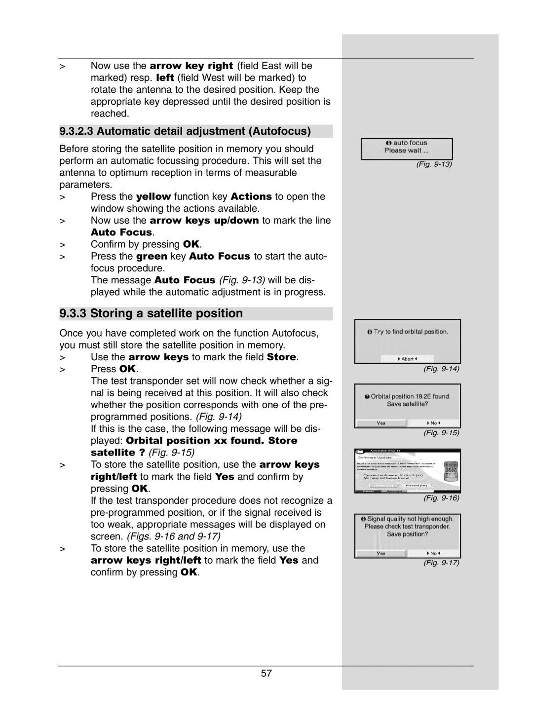 Dolby Laboratories Digital-Satellite-Receiver manual Storing a satellite position, Automatic detail adjustment Autofocus 