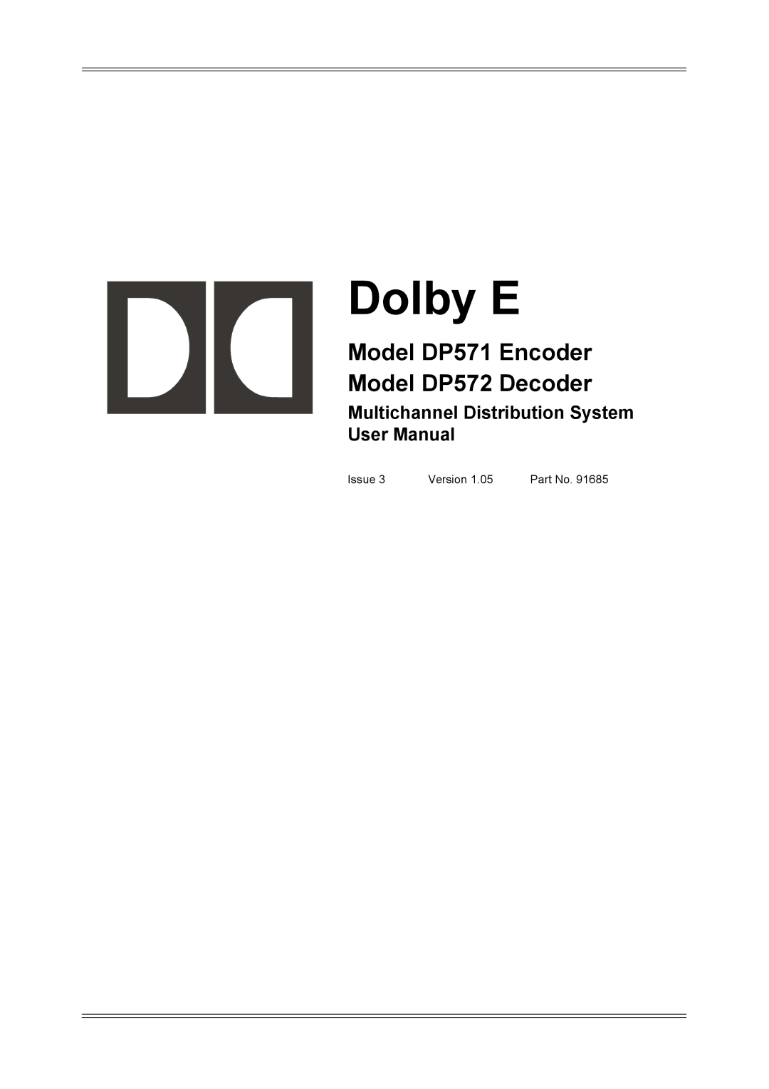 Dolby Laboratories user manual Dolby E, Model DP571 Encoder Model DP572 Decoder 