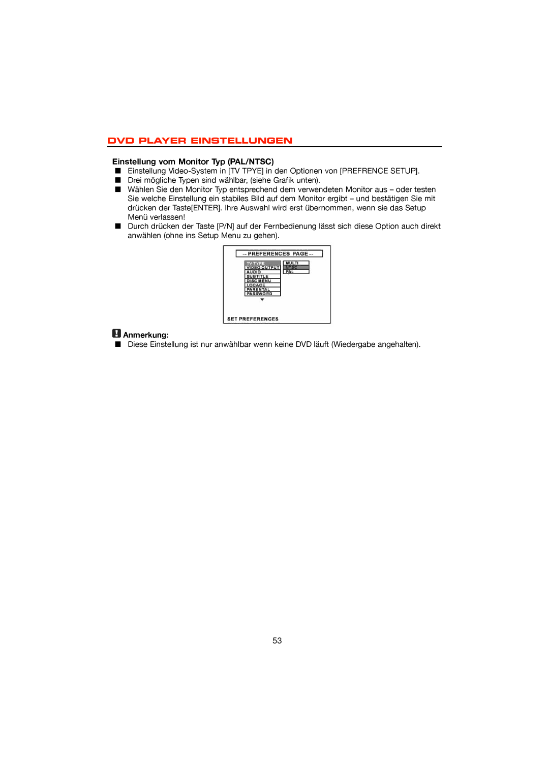 Dolby Laboratories ZE-200DVD, DVD & MP3 operation manual Einstellung vom Monitor Typ PAL/NTSC, Anmerkung 