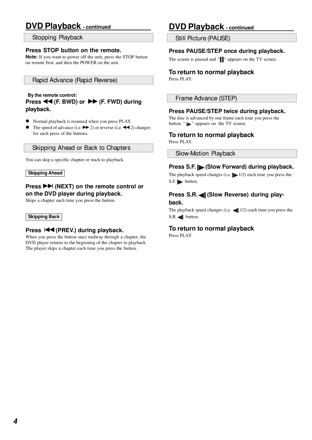 Dolby Laboratories DVD Player manual Stopping Playback, Rapid Advance Rapid Reverse, Skipping Ahead or Back to Chapters 