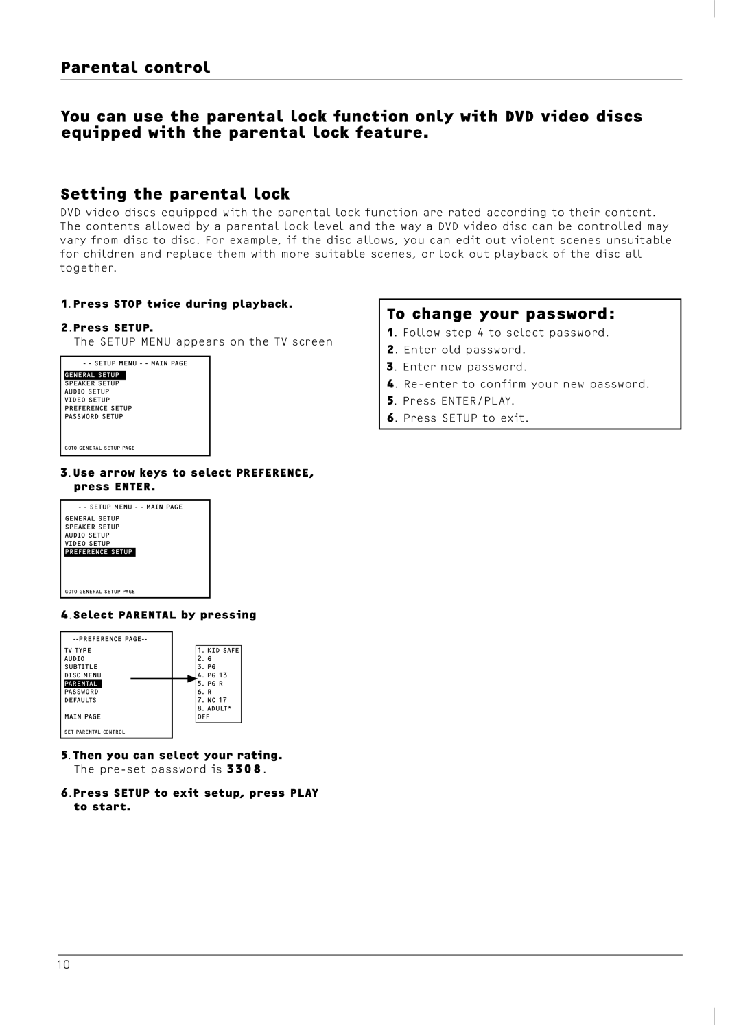 Dolby Laboratories DX4 To change your password, Press Stop twice during playback Press Setup, Select Parental by pressing 