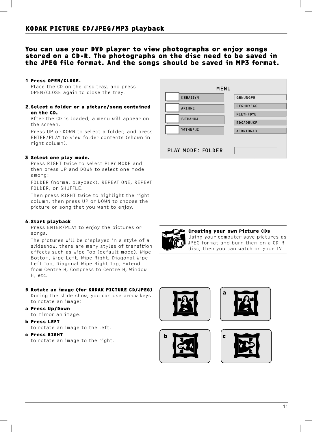 Dolby Laboratories DX4 manual Press OPEN/CLOSE, Select a folder or a picture/song contained on the CD, Select one play mode 