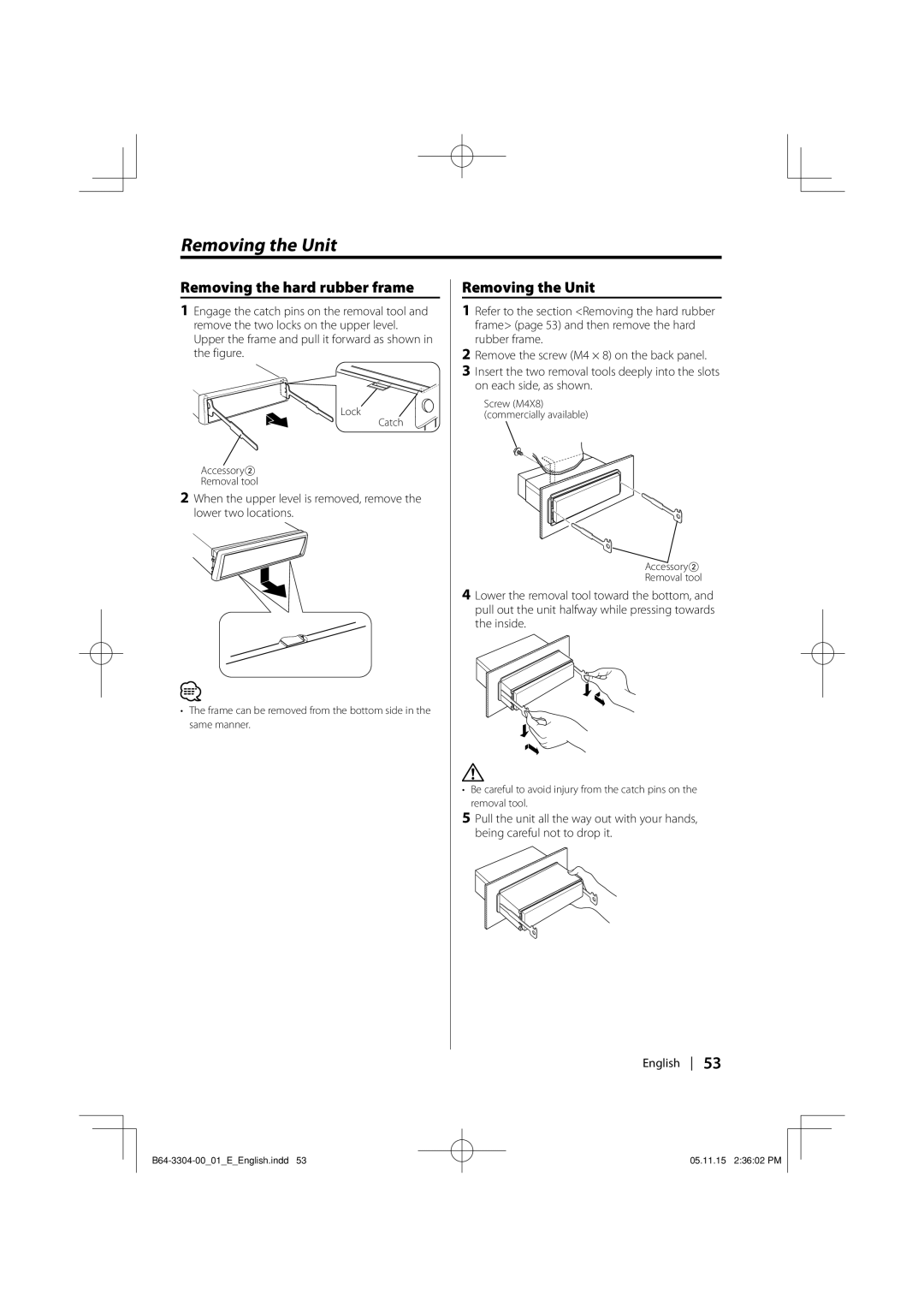 Dolby Laboratories KDC-W8534 Removing the Unit, Removing the hard rubber frame, Lock Catch Accessory2 Removal tool 