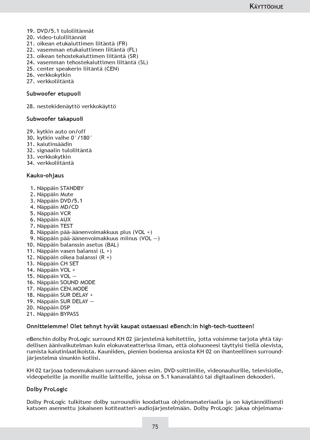 Dolby Laboratories KH 02 manual Subwoofer etupuoli, Subwoofer takapuoli, Kauko-ohjaus, Dolby ProLogic 