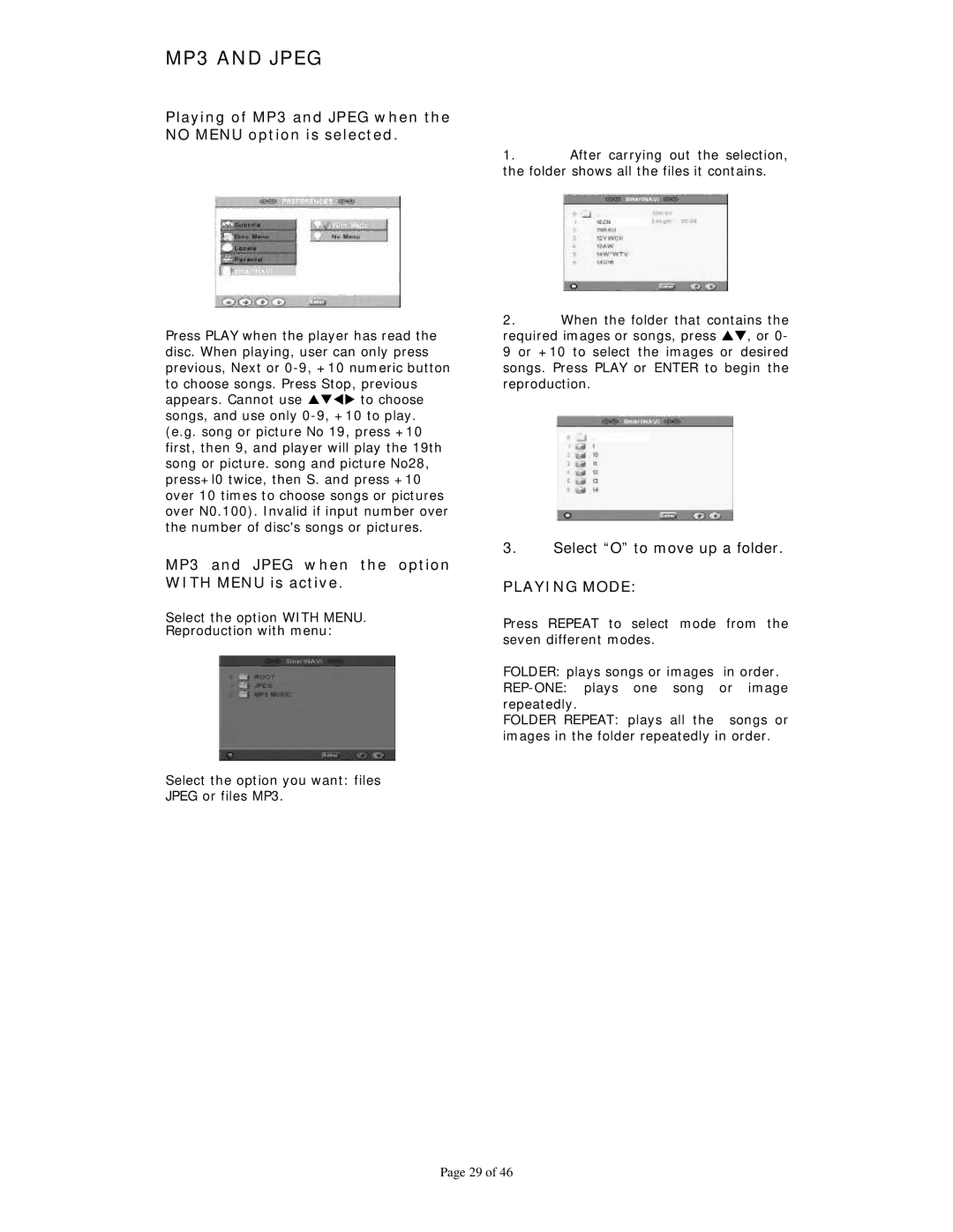 Dolby Laboratories Personal Video Recorder Playing of MP3 and Jpeg when the no Menu option is selected, Playing Mode 