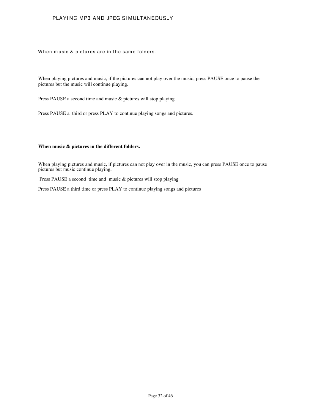 Dolby Laboratories Personal Video Recorder user manual When music & pictures in the different folders 