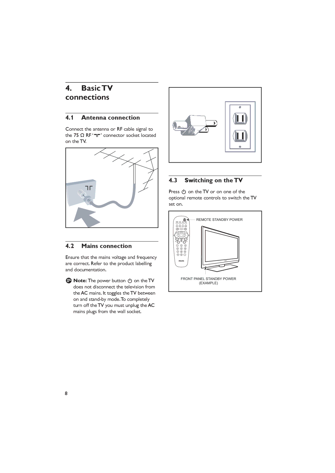 Dolby Laboratories RC2888/01, RC2573GR Antenna connection, Mains connection, Switching on the TV 