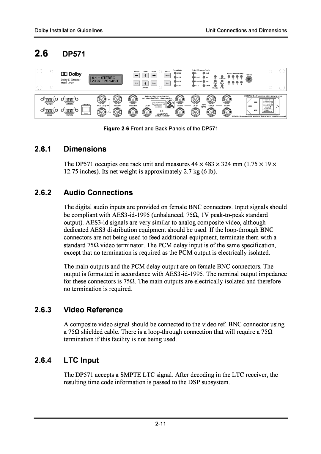Dolby Laboratories S01/13621 2.6 DP571, 2.6.1Dimensions, 2.6.2Audio Connections, 2.6.3Video Reference, 2.6.4LTC Input 