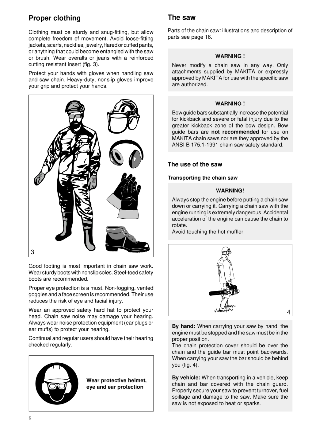 Dolmar Chain Saw manual Proper clothing, Use of the saw, Wear protective helmet, eye and ear protection 