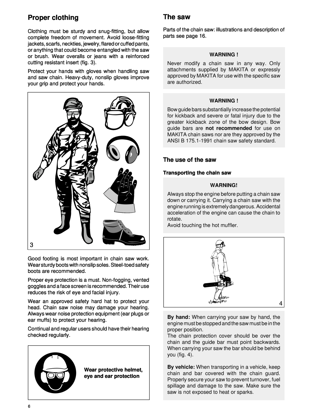 Dolmar Chain Saw manual Proper clothing, The saw, The use of the saw, Wear protective helmet, eye and ear protection 