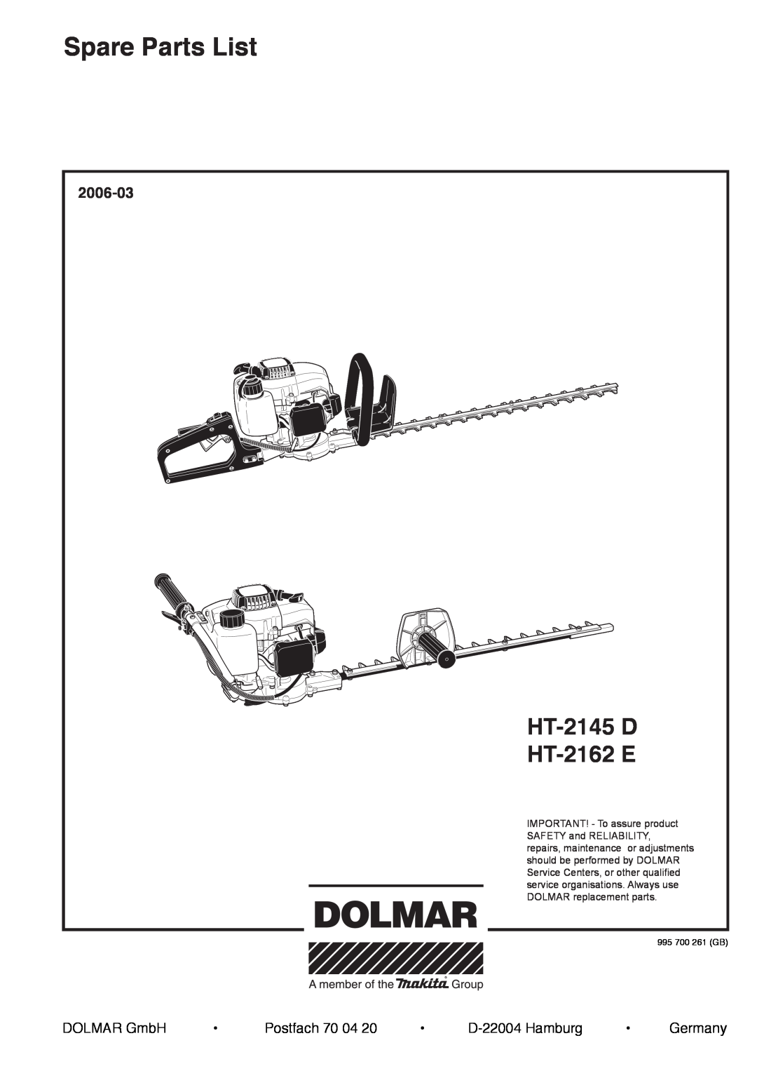 Dolmar manual Spare Parts List, HT-2145 D HT-2162 E, 2006-03, DOLMAR GmbH, Postfach, D-22004 Hamburg, Germany 