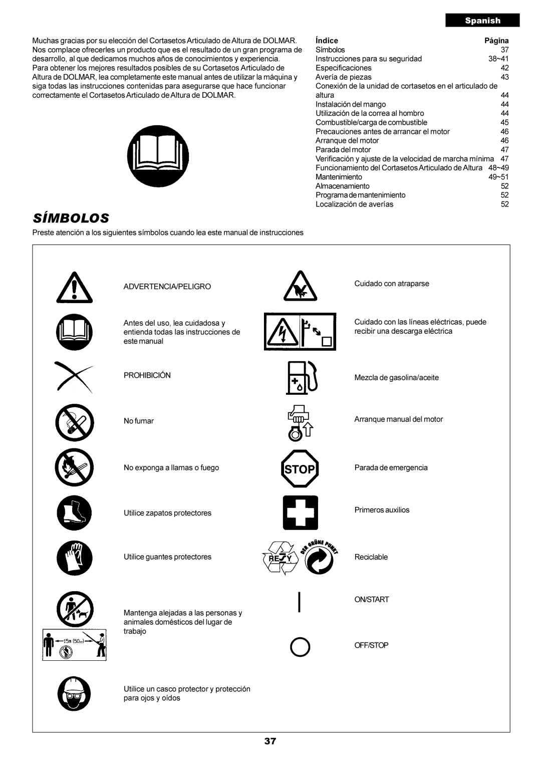 Dolmar MH-2556 instruction manual Símbolos, Prohibición 