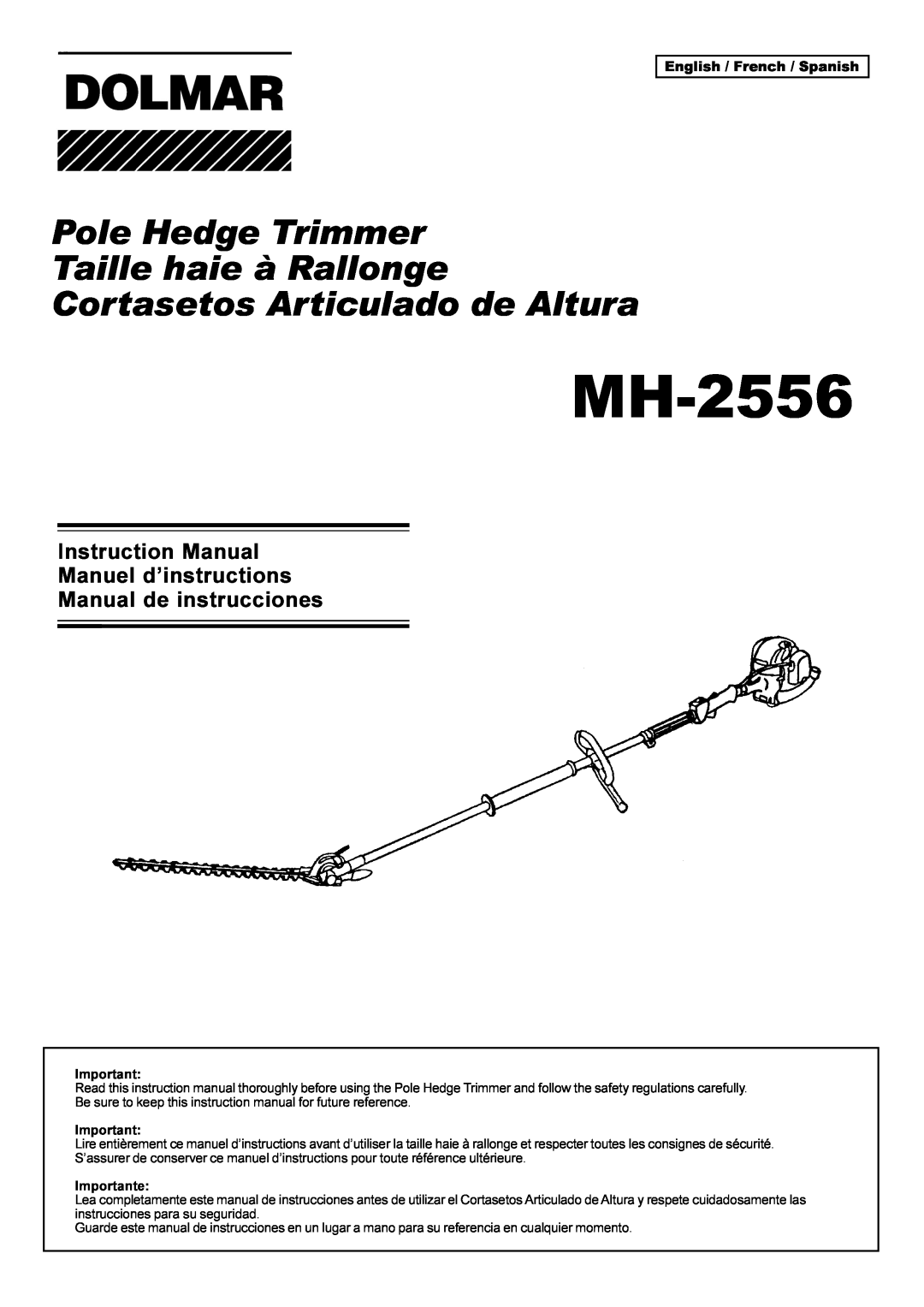 Dolmar MH-2556 instruction manual Pole Hedge Trimmer Taille haie à Rallonge, Cortasetos Articulado de Altura 