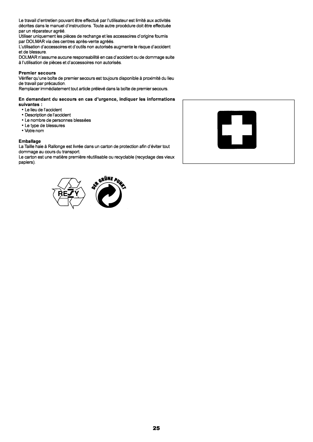 Dolmar MH-2556 instruction manual à l’utilisation de pièces et d’accessoires non autorisés, Premier secours, Emballage 