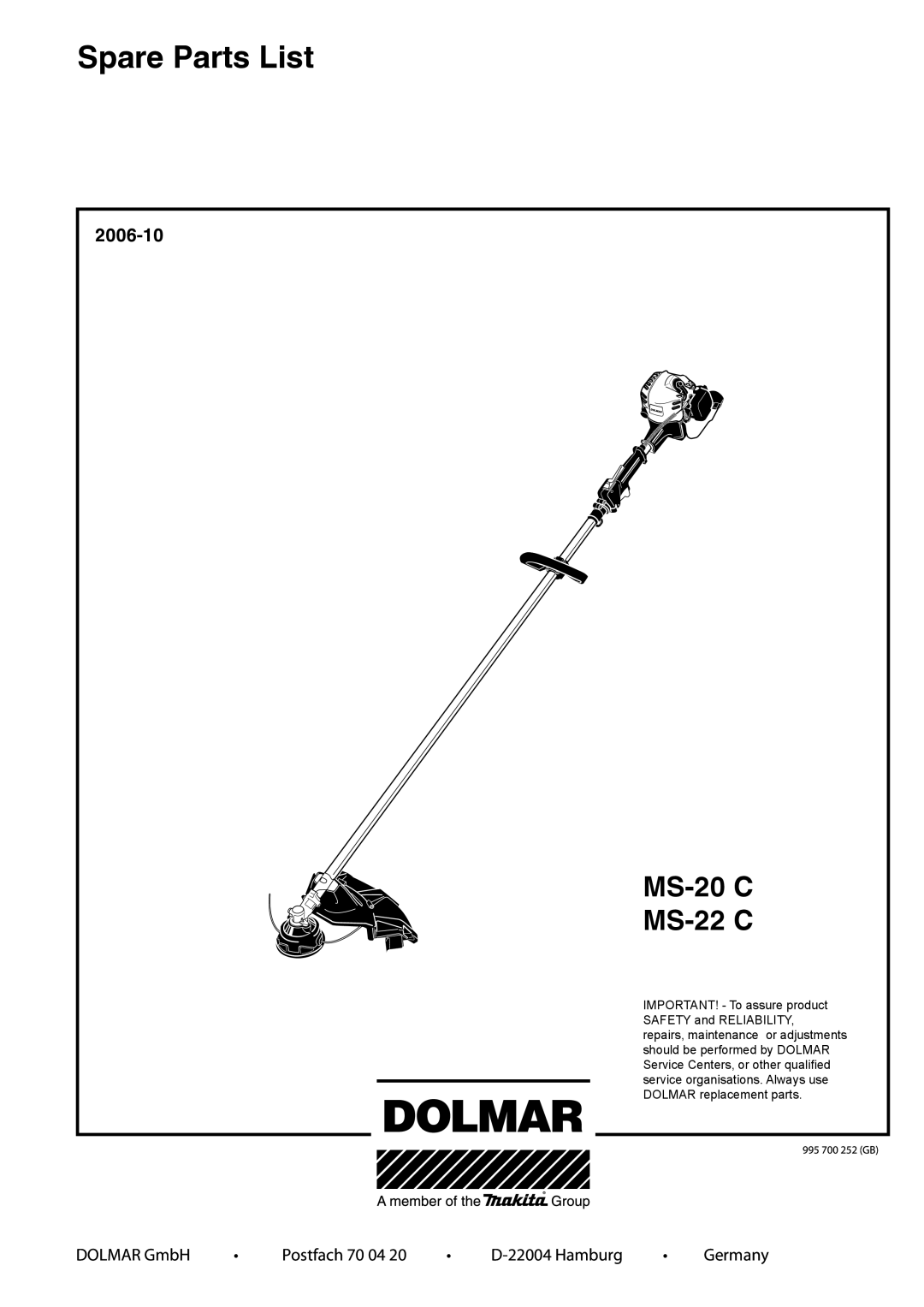 Dolmar manual Spare Parts List, MS-20 C MS-22 C, 2006-10, DOLMAR GmbH, Postfach 70 04, D-22004 Hamburg, Germany 