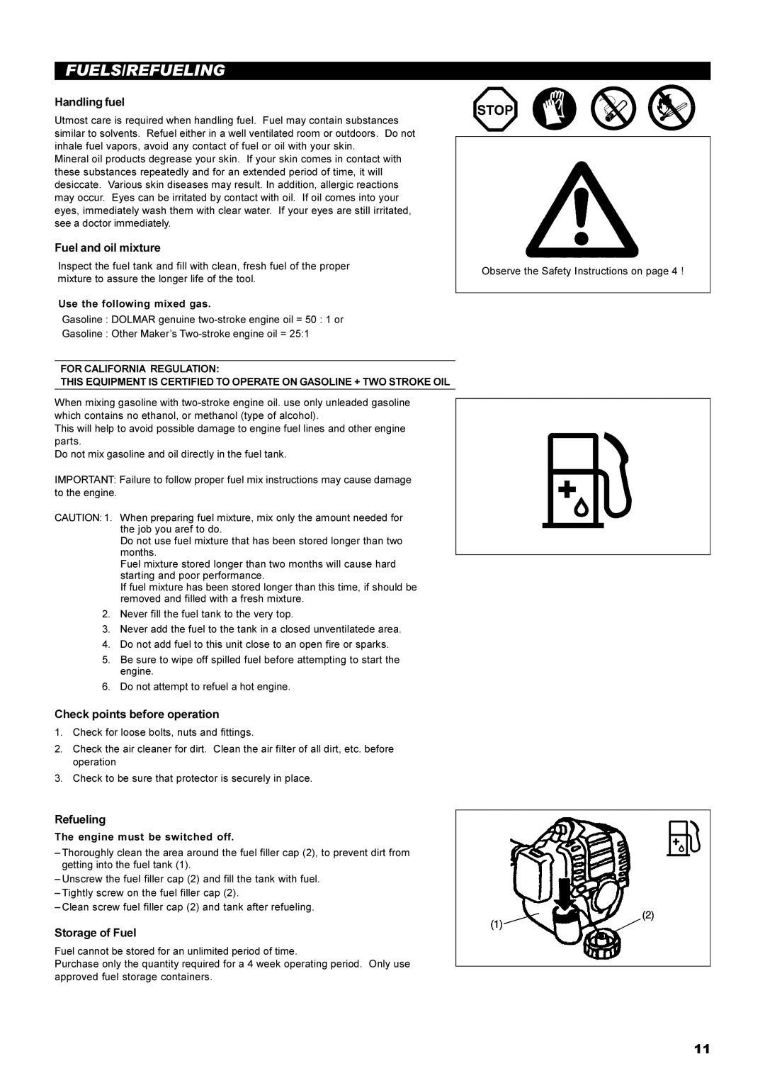 Dolmar MS-22C Fuels/Refueling, Handling fuel, Fuel and oil mixture, Check points before operation, Storage of Fuel 