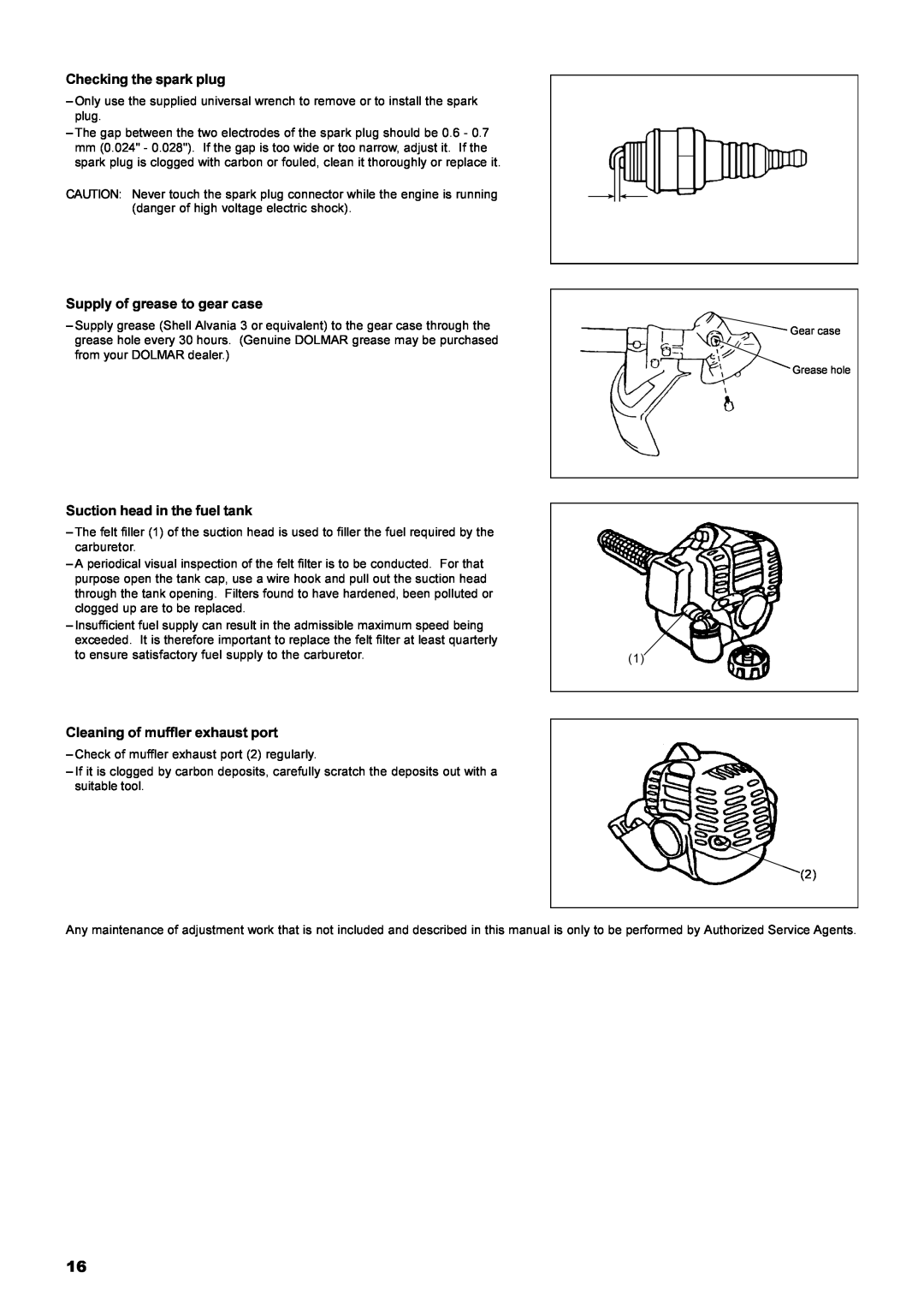 Dolmar MS-22C instruction manual Checking the spark plug, Supply of grease to gear case, Suction head in the fuel tank 