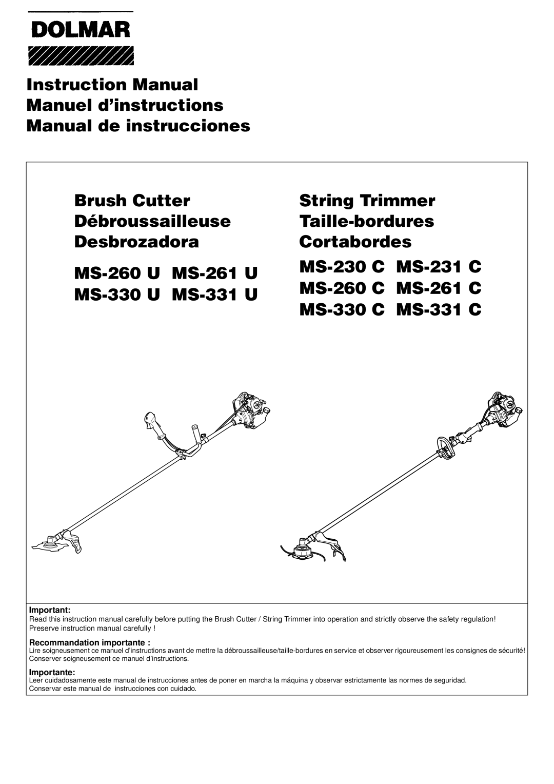 Dolmar MS-261 U, MS-261 C, MS-331 U, MS-331 C, MS-231 C instruction manual Recommandation importante, Importante 