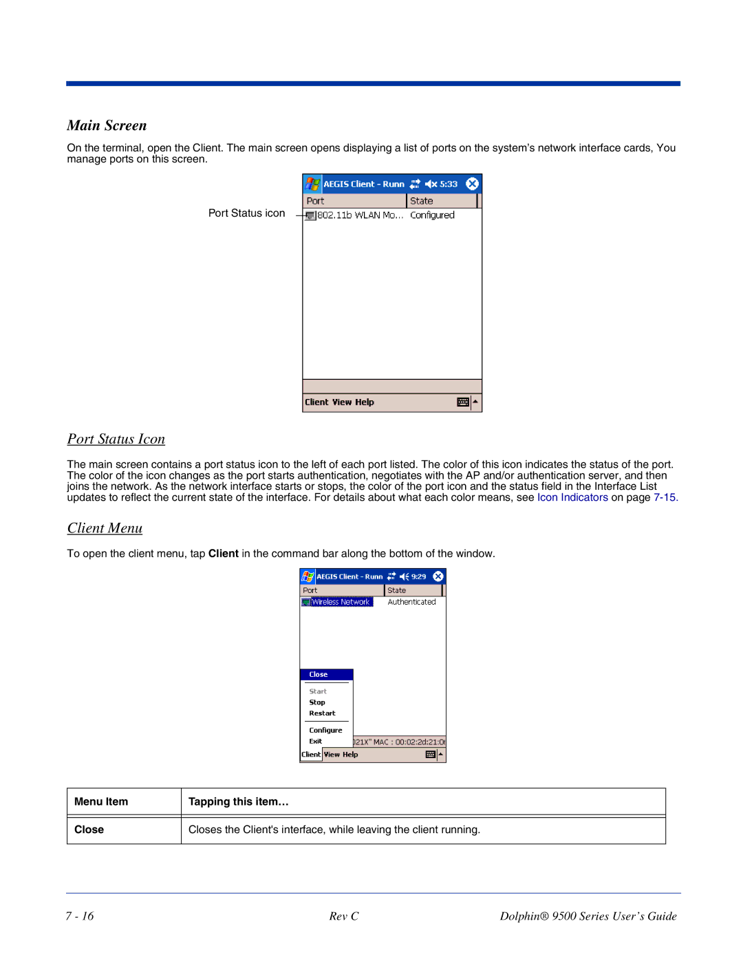 Dolphin Peripherals 9500 manual Main Screen, Port Status Icon, Client Menu, Menu Item Tapping this item… Close 