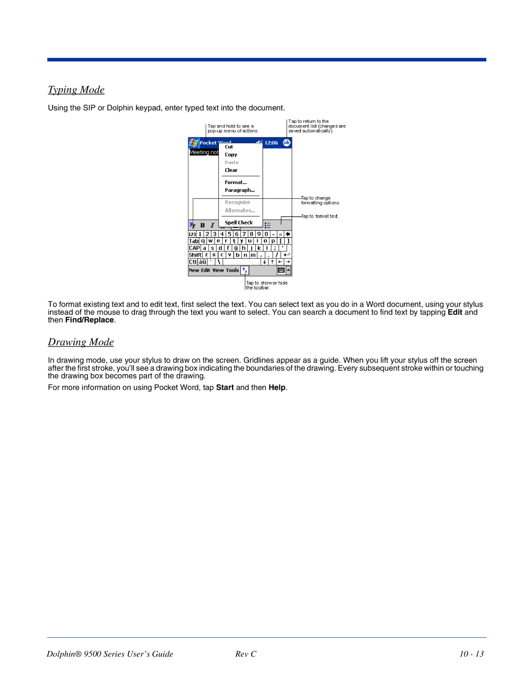 Dolphin Peripherals 9500 manual Typing Mode, Drawing Mode 