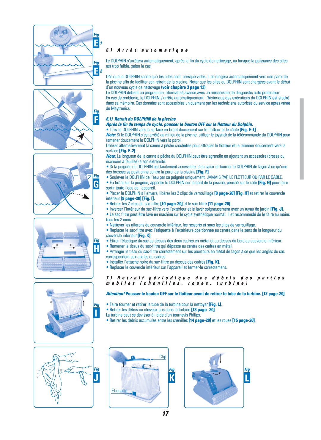 Dolphin Peripherals DX5B manual Retrait du DOLPHIN de la piscine 